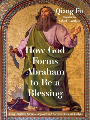 cover image of How God Forms Abraham to Be a Blessing